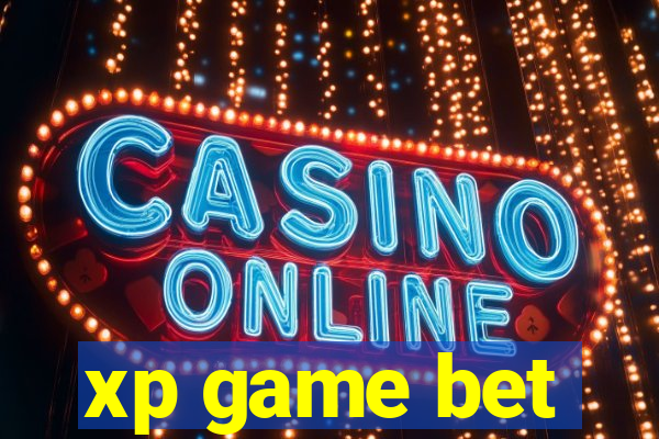 xp game bet